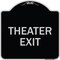 Signmission Designer Series Theater Exit, Black & Silver Heavy-Gauge Aluminum Sign, 18" L, 18" H, BS-1818-22822 A-DES-BS-1818-22822 - alternate 1